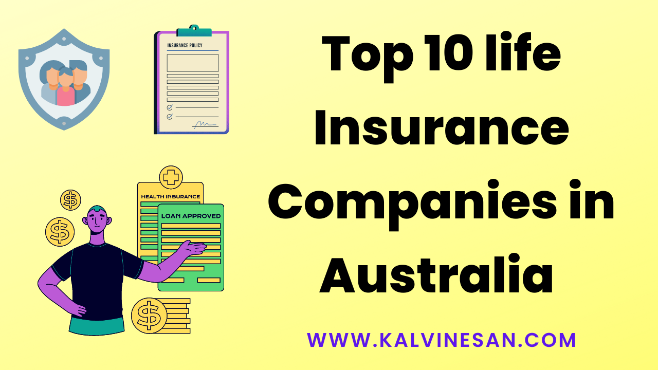 Top Life Insurance Companies in Australia: What You Need to Know